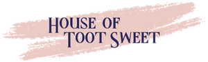 House of Toot Sweet