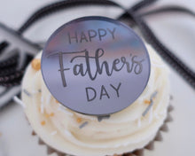 Load image into Gallery viewer, Happy Fathers Day Engraved Mirror Cupcake Disc Toppers - Made in the UK with Love  from House of Toot Sweet - Just £4.50! Shop now at House of Toot Sweet
