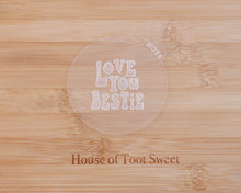 Load image into Gallery viewer, Love You Bestie Fondant Embosser - Made in the UK with Love  from House of Toot Sweet - Just £6.50! Shop now at House of Toot Sweet
