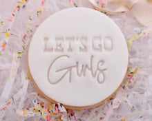 Load image into Gallery viewer, Let&#39;s Go Girls Fondant Cookie Stamp - Made in the UK with Love  from House of Toot Sweet - Just £5! Shop now at House of Toot Sweet
