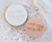 Load image into Gallery viewer, You Are Amazing! Fondant Cookie Stamp - Made in the UK with Love  from House of Toot Sweet - Just £5! Shop now at House of Toot Sweet
