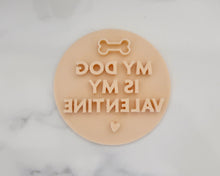 Load image into Gallery viewer, My Dog Is My Valentine Fondant Cookie Stamp - Made in the UK with Love  from House of Toot Sweet - Just £5! Shop now at House of Toot Sweet
