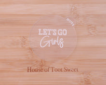 Load image into Gallery viewer, Lets Go Girls Fondant Embosser - Made in the UK with Love  from House of Toot Sweet - Just £6.50! Shop now at House of Toot Sweet
