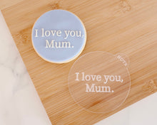 Load image into Gallery viewer, I Love You Mum Fondant Embosser - Made in the UK with Love  from House of Toot Sweet - Just £6.50! Shop now at House of Toot Sweet
