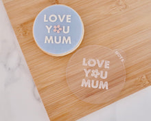 Load image into Gallery viewer, Love You Mum Fondant Embosser - Made in the UK with Love  from House of Toot Sweet - Just £6.50! Shop now at House of Toot Sweet
