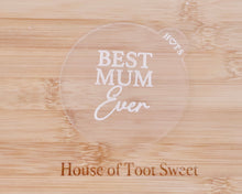 Load image into Gallery viewer, Best Mum Ever Fondant Embosser - Made in the UK with Love  from House of Toot Sweet - Just £6.50! Shop now at House of Toot Sweet
