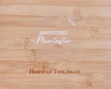 Load image into Gallery viewer, Absolutely Mumtastic Fondant Embosser - Made in the UK with Love  from House of Toot Sweet - Just £6.50! Shop now at House of Toot Sweet
