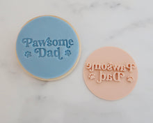 Load image into Gallery viewer, Pawsome Dad Cookie Stamp - Made in the UK with Love  from House of Toot Sweet - Just £5! Shop now at House of Toot Sweet
