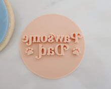 Load image into Gallery viewer, Pawsome Dad Cookie Stamp - Made in the UK with Love  from House of Toot Sweet - Just £5! Shop now at House of Toot Sweet
