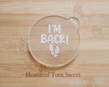 Load image into Gallery viewer, I&#39;m Back Footprints Fondant  Embosser - Made in the UK with Love  from House of Toot Sweet - Just £6.50! Shop now at House of Toot Sweet
