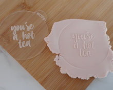 Load image into Gallery viewer, You&#39;re A Hot Tea Fondant Embosser - Made in the UK with Love  from House of Toot Sweet - Just £6.50! Shop now at House of Toot Sweet
