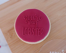 Load image into Gallery viewer, You&#39;re My Lobster Fondant Embosser - Made in the UK with Love  from House of Toot Sweet - Just £6.50! Shop now at House of Toot Sweet
