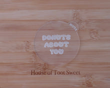 Load image into Gallery viewer, Donuts About You Fondant Embosser - Made in the UK with Love  from House of Toot Sweet - Just £6.50! Shop now at House of Toot Sweet
