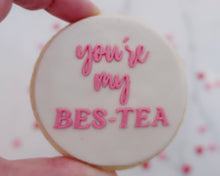 Load image into Gallery viewer, You&#39;re My Bes-Tea Fondant Embosser - Made in the UK with Love  from House of Toot Sweet - Just £6.50! Shop now at House of Toot Sweet
