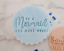 Load image into Gallery viewer, Be A Mermaid And Make Waves Cookie Stamp - Made in the UK with Love  from House of Toot Sweet - Just £5! Shop now at House of Toot Sweet
