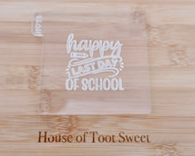 Load image into Gallery viewer, Happy Last Day of School Embosser - Made in the UK with Love  from House of Toot Sweet - Just £6.50! Shop now at House of Toot Sweet
