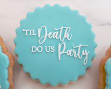 Load image into Gallery viewer, Til Death Do Us Party Embosser - Made in the UK with Love  from House of Toot Sweet - Just £6! Shop now at House of Toot Sweet
