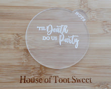 Load image into Gallery viewer, Til Death Do Us Party Embosser - Made in the UK with Love  from House of Toot Sweet - Just £6! Shop now at House of Toot Sweet
