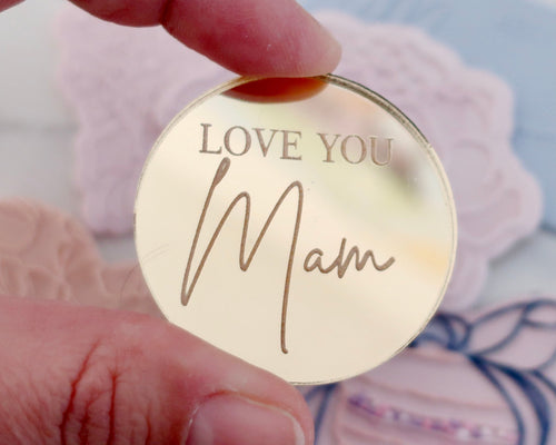 Love You Mam Engraved Mirror Cupcake Toppers - Made in the UK with Love  from House of Toot Sweet - Just £4.50! Shop now at House of Toot Sweet