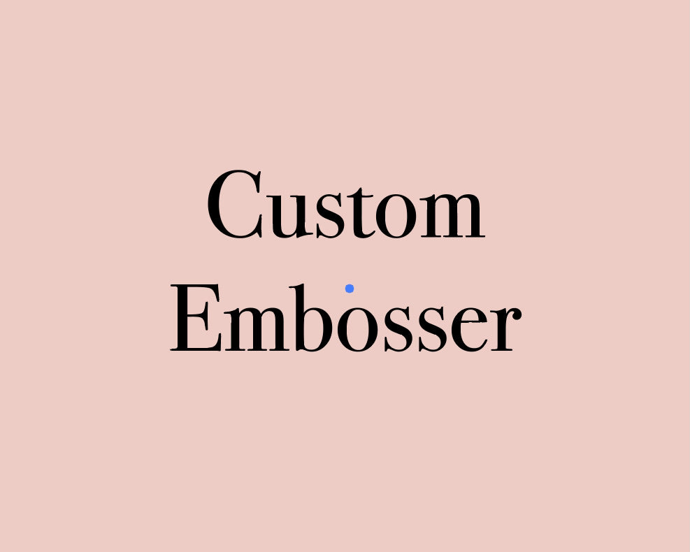 Custom Embosser - House of Toot Sweet